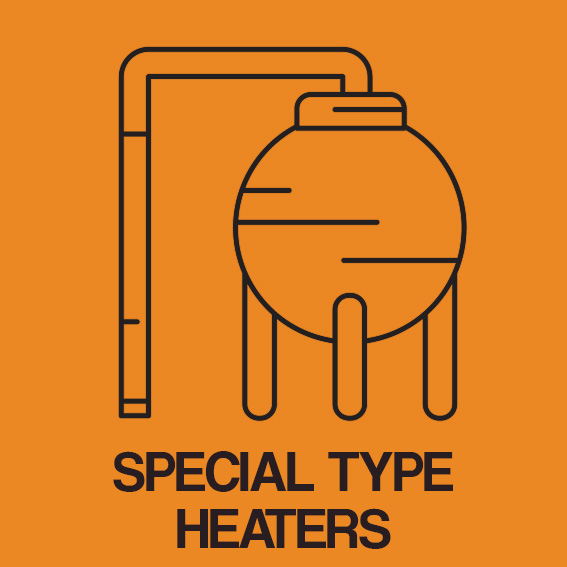 SPECIAL TYPE HEATERS